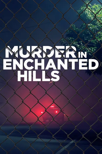 Murder in Enchanted Hills