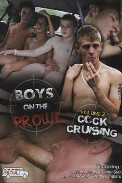 Boys on the Prowl 2: Cock Cruising