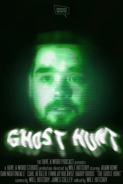 Have A Word: The Ghost Hunt