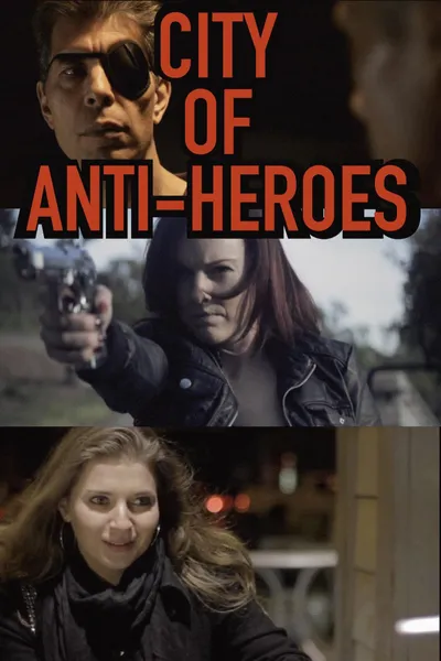 City of Anti-Heroes