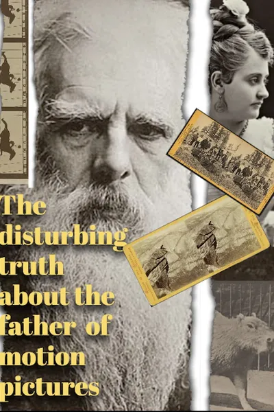 The Disturbing Truth About the Father of Motion Pictures