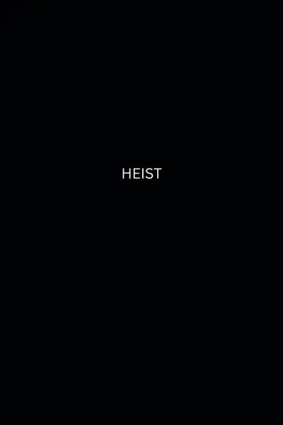 HEIST