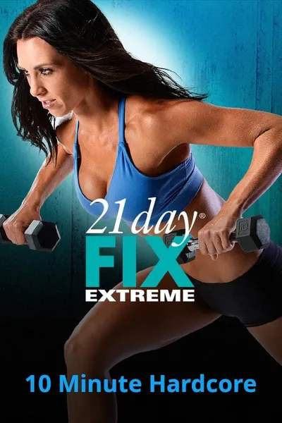 21 Day Fix Extreme - 10 Minute Hardcore