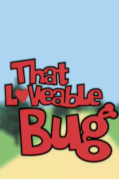That Loveable Bug