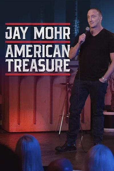 Jay Mohr: American Treasure