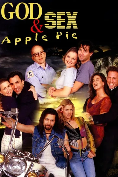 God, Sex & Apple Pie