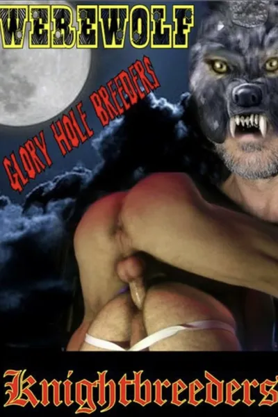 Werewolf Glory Hole Breeders