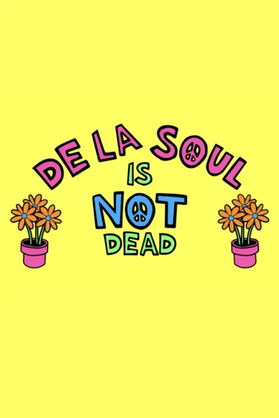 De La Soul Is Not Dead: The Documentary