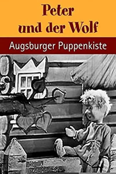 Augsburger Puppenkiste - Peter und der Wolf