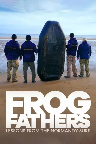 Frog Fathers: Lessons from the Normandy Surf