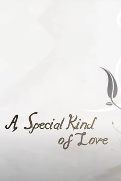 A Special Kind of Love