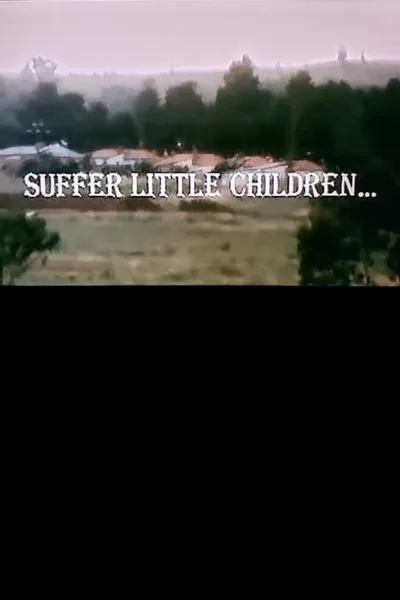 Suffer Little Children…