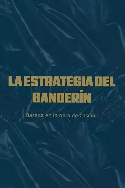 La estrategia del banderín