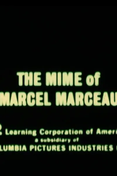 The Mime of Marcel Marceau