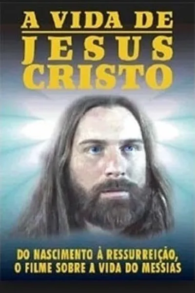 A Vida de Jesus Cristo