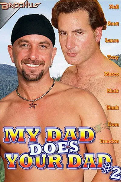 My Dad Does Your Dad 2