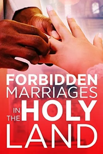 Forbidden Marriages in the Holy Land