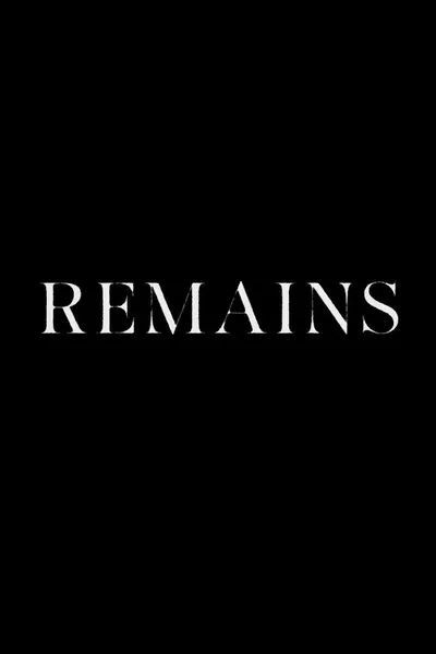 Remains