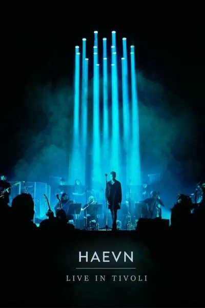 HAEVN - Live in Tivoli concert film