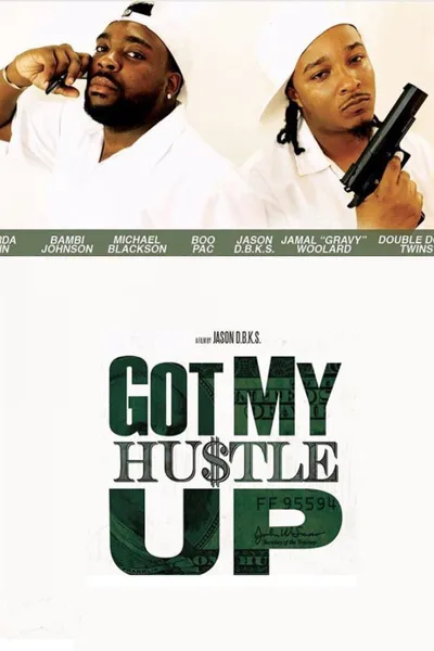 Got My Hustle Up