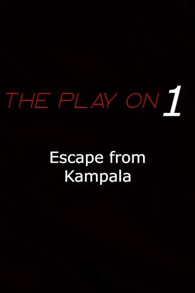 Escape From Kampala