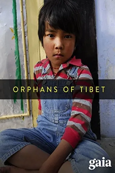 Orphans of Tibet