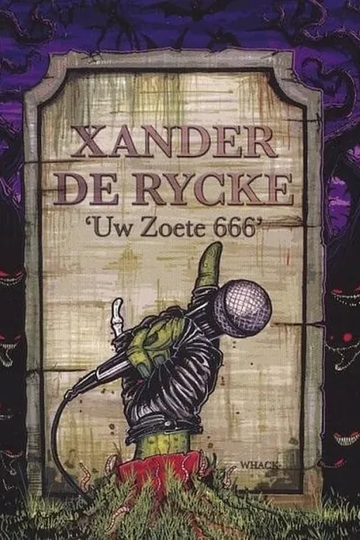 Xander De Rycke: Uw Zoete 666