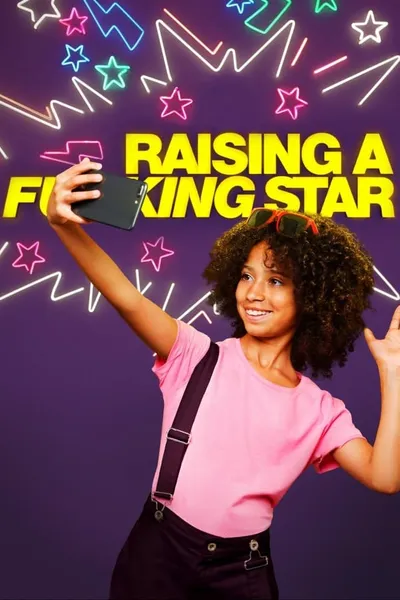 Raising a F***ing Star
