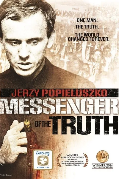 Jerzy Popieluszko: Messenger of the Truth