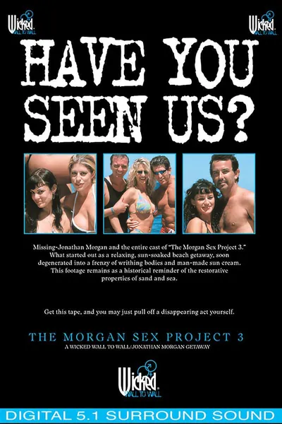 The Morgan Sex Project 3
