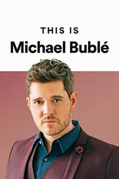 This Is Michael Bublé