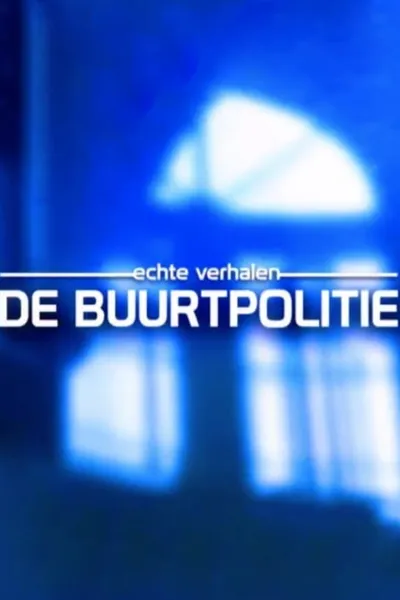 Echte Verhalen: De Buurtpolitie