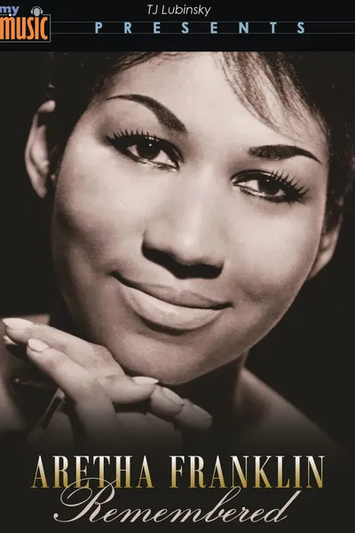 Aretha Franklin Remembered (My Music)