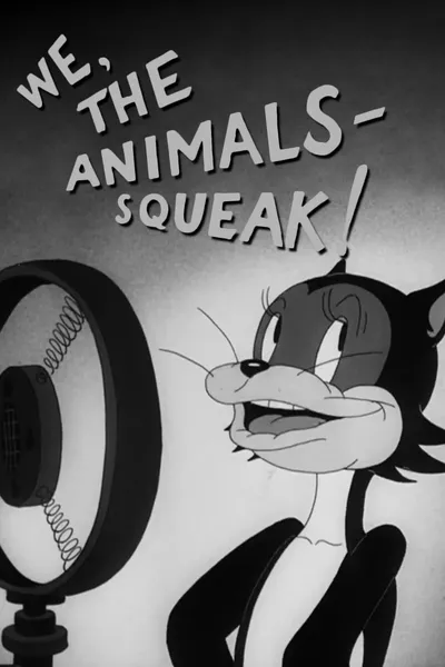 We, the Animals - Squeak!