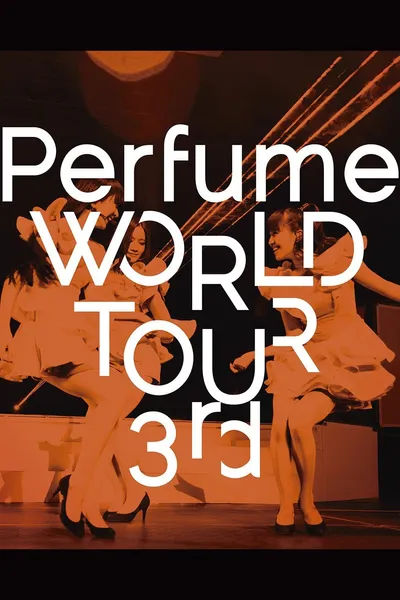 Perfume WORLD TOUR 3rd