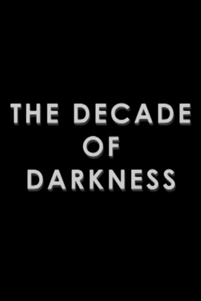 The Return of the Living Dead:  The Decade of Darkness