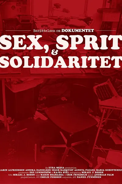 Dokumentet – sex, sprit och solidaritet