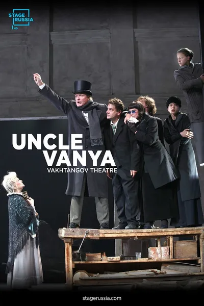 Uncle Vanya From Moscow’s Vakhtangov Theater