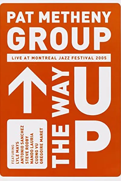 Pat Metheny Group - The Way Up (Live In Montreal)