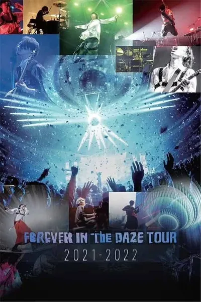 Forever In The Daze Tour 2021-2022