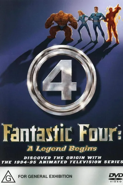The Fantastic Four: A Legend Begins
