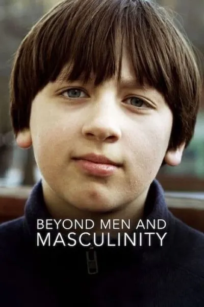 Beyond Men and Masculinity