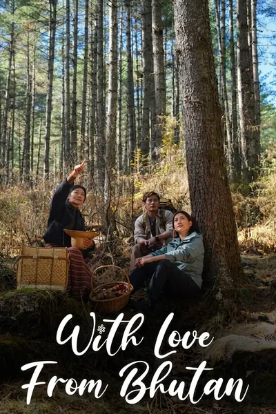 With Love From Bhutan