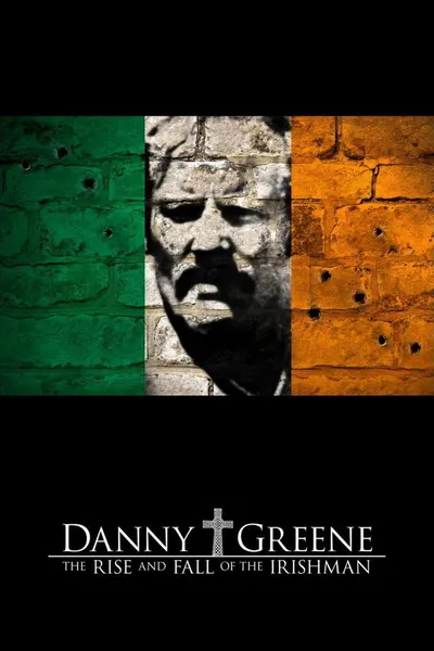 Danny Greene: The Rise and Fall of the Irishman