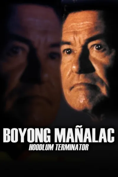 Boyong Mañalac: Hoodlum Terminator