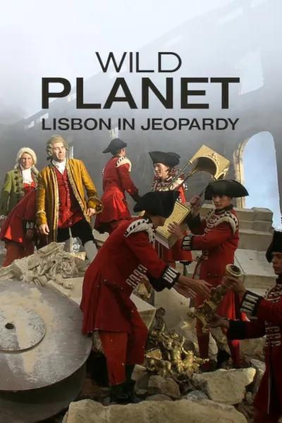 Wild Planet – Lisbon in Jeopardy