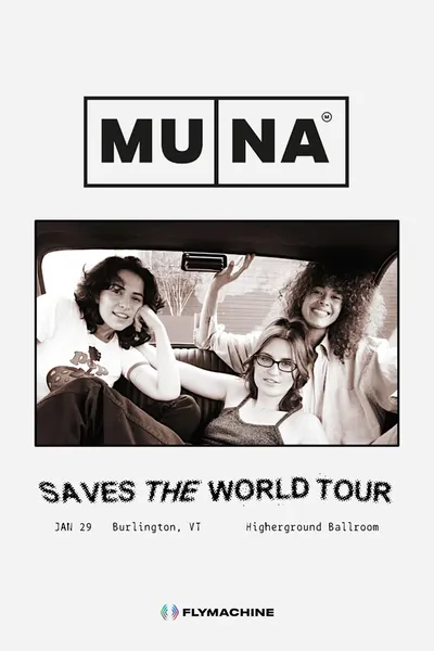 MUNA: Saves the World Tour - Live in Vermont