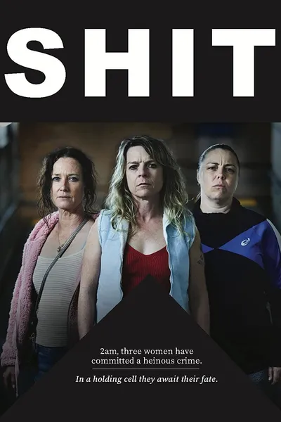 Shit: Three Women, One Dreadful Crime