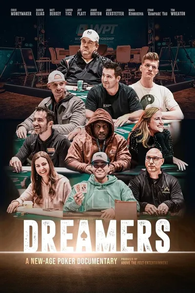 Dreamers: A New Age Poker Documentary