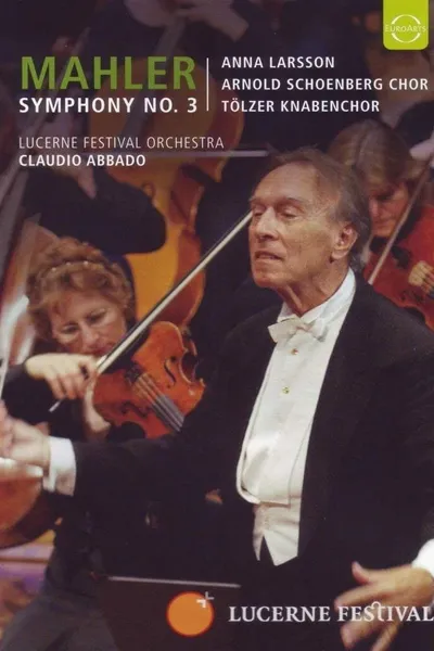 Lucerne Festival: Mahler - Symphony No. 3